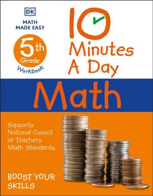 10 Minutes a Day Math, 5th Grade de Dk