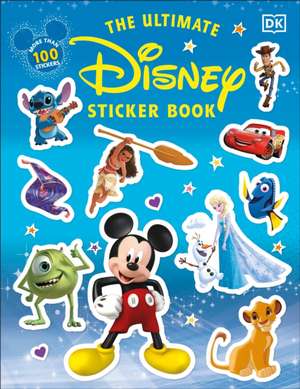 The Ultimate Disney Sticker Book de Dk