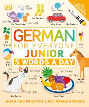 German for Everyone Junior: 5 Words a Day de Dk