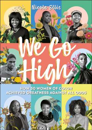 We Go High de Nicole Ellis