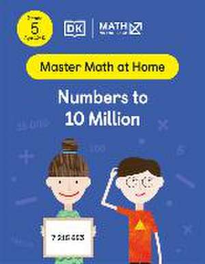 Math - No Problem! Numbers to 10 Million, Grade 5 Ages 10-11 de Math - No Problem!