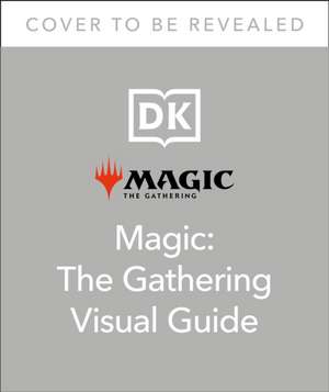 Magic the Gathering the Visual Guide de Jay Annelli