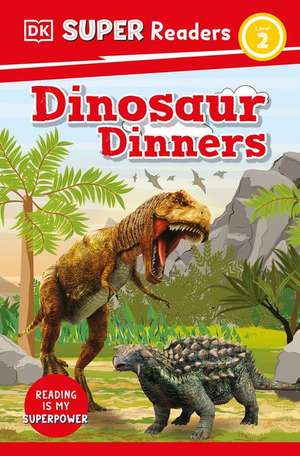 DK Super Readers Level 2 Dinosaur Dinners de Dk