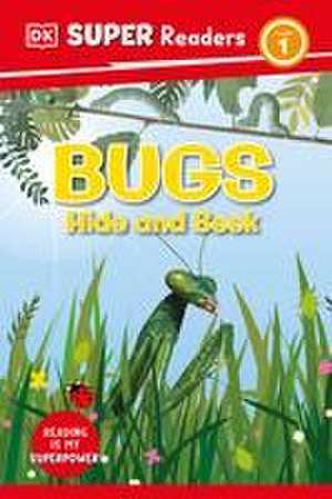 DK Super Readers Level 1 Bugs Hide and Seek de Dk