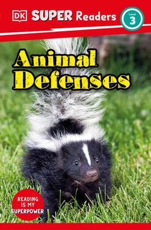 DK Super Readers Level 3 Animal Defenses de Dk