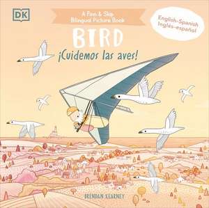 Bilingual Bird - ¡Cuidemos Las Aves! de Brendan Kearney