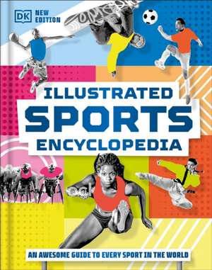 Illustrated Sports Encyclopedia de Dk