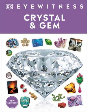 Eyewitness Crystal and Gem de Dk