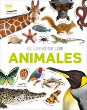 El Libro de Los Animales (Our World in Pictures: The Animal Book) de David Burnie