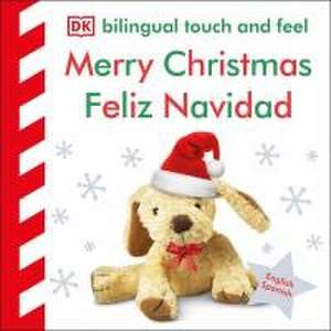 Bilingual Baby Touch and Feel Merry Christmas - Feliz Navidad de Dk