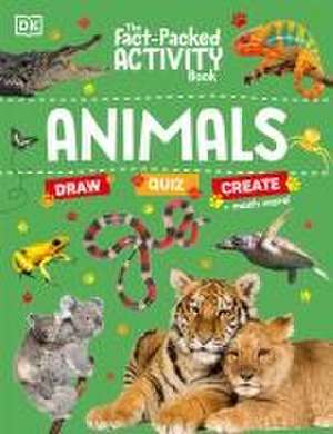 The Fact-Packed Activity Book Animals de Dk