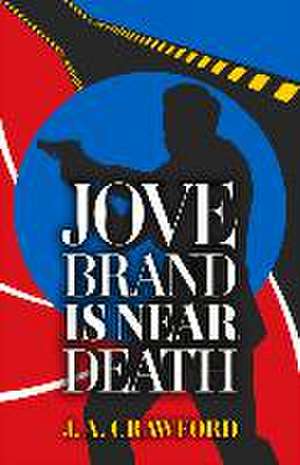 Jove Brand Is Near Death de J. A. Crawford