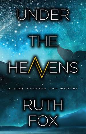 Under the Heavens: Volume 1 de Ruth Fox