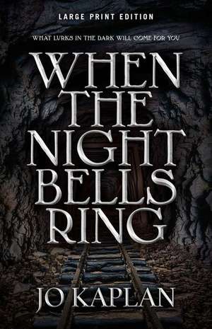 When the Night Bells Ring de Jo Kaplan