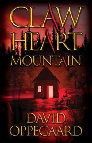 Claw Heart Mountain de David Oppegaard