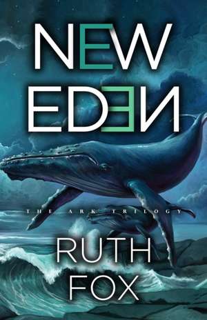 New Eden de Ruth Fox