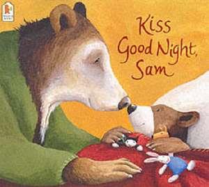 Kiss Good Night, Sam de Amy Hest