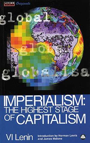 Imperialism: The Highest Stage of Capitalism de V. I. Lenin