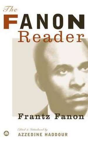 The Fanon Reader de Frantz Fanon