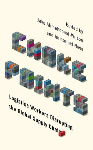 Choke Points: Logistics Workers Disrupting the Global Supply Chain de Jake Alimahomed-Wilson