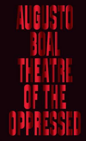 Theatre of the Oppressed de Augusto Boal