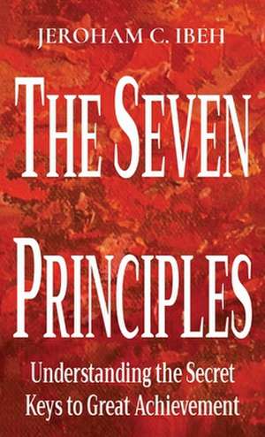 THE SEVEN PRINCIPLES de Jeroham C. Ibeh