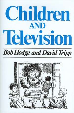 Children and Television – a Semiotic Approach de B Hodge