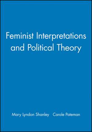 Feminist Interpretations and Political Theory de ML Shanley