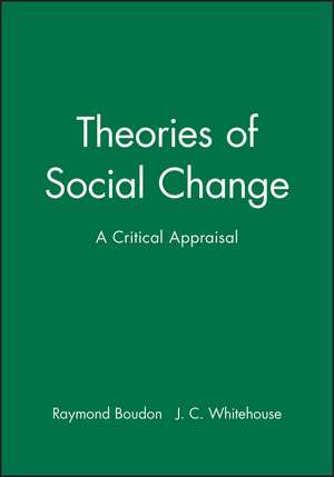 Theories of Social Change – A Critical Appraisal de R Boudon