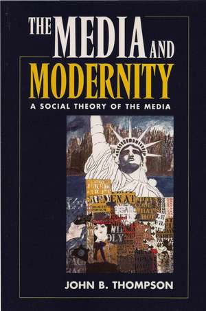 Media and Modernity de Thompson