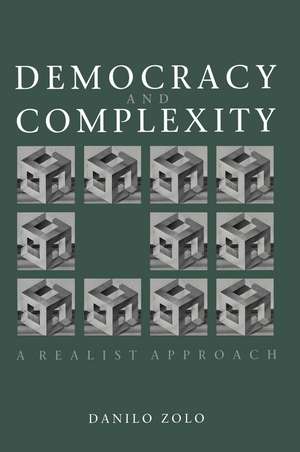 Democracy and Complexity – A Realistic Approach de D Zolo