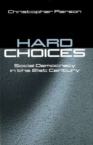 Hard Choices de Christopher Pierson