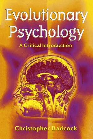 Evolutionary Psychology – A Clinical Introduction de Badcock