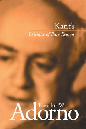 Kant′s Critique of Pure Reason (1959) de TW Adorno