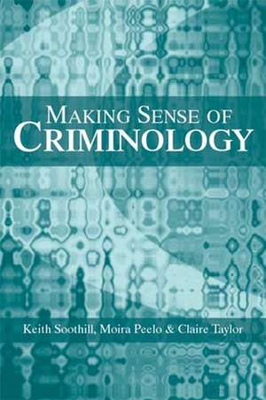 Making Sense of Criminology de SOOTHILL