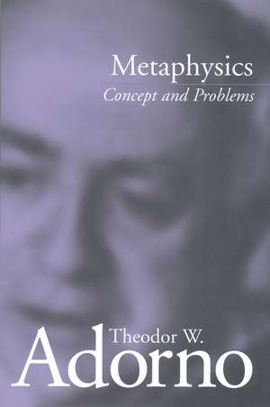 Metaphysics – Concept and Problems de TW Adorno