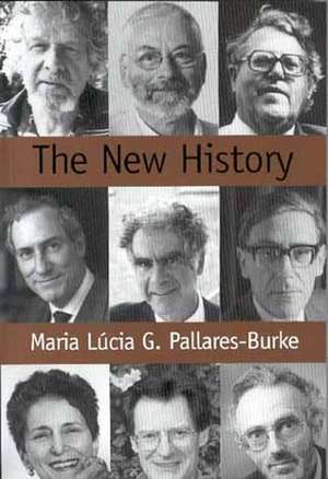 The New History – Confessions and Conversations de Pallares–Burke