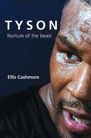 Tyson – Nurture of the Beast de E Cashmore