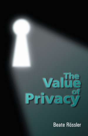 The Value of Privacy de B Rossler