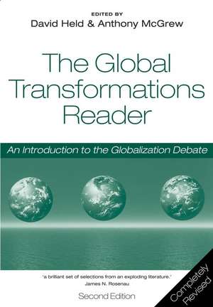 Global Transformations Reader – An Introduction to the Globalization Debate 2e de D Held