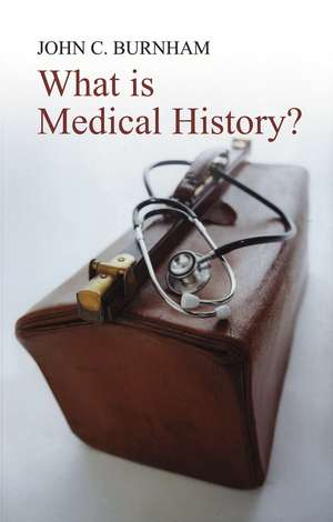 What is Medical History? de JC Burnham