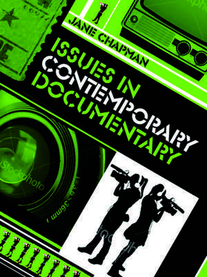 Issues in Contemporary Documentary de J. Chapman