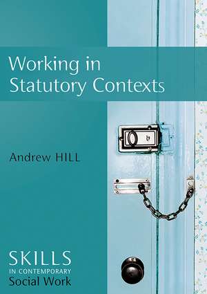 Work in Statutory Settings de A Hill