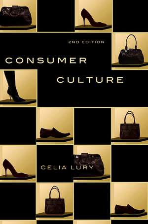 Consumer Culture de Celia Lury
