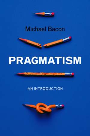 Pragmatism de M Bacon