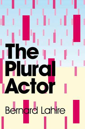 The Plural Actor de B Lahire