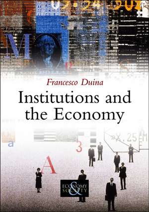 Institutions and the Economy de F Duina