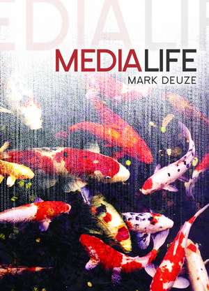 Media Life de Mark Deuze
