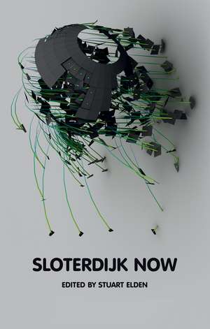 Sloterdijk Now de Stuart Elden