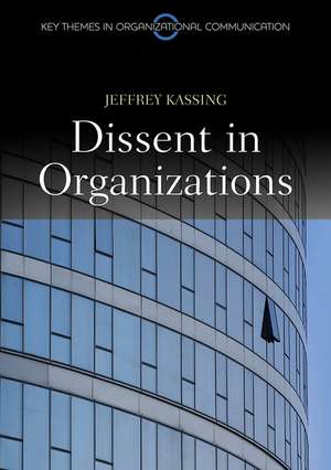 Dissent in Organizations de J Kassing